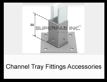 Channel Tray Fitting Accessories