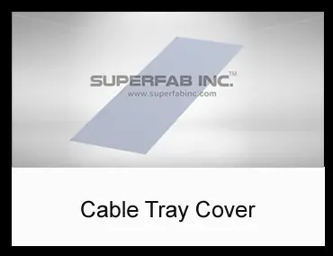 Cable Tray Covers